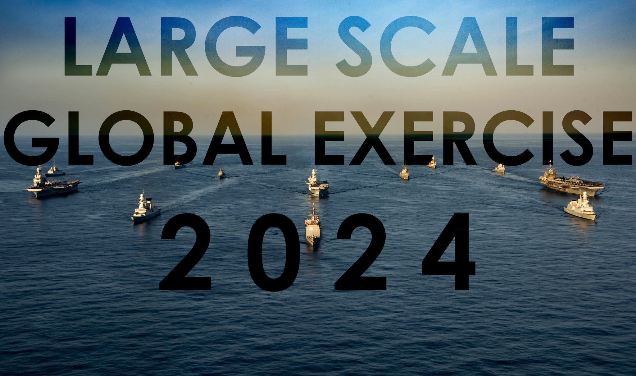 Large Scale Global Exercise 2024 to Start this Month Naval News
